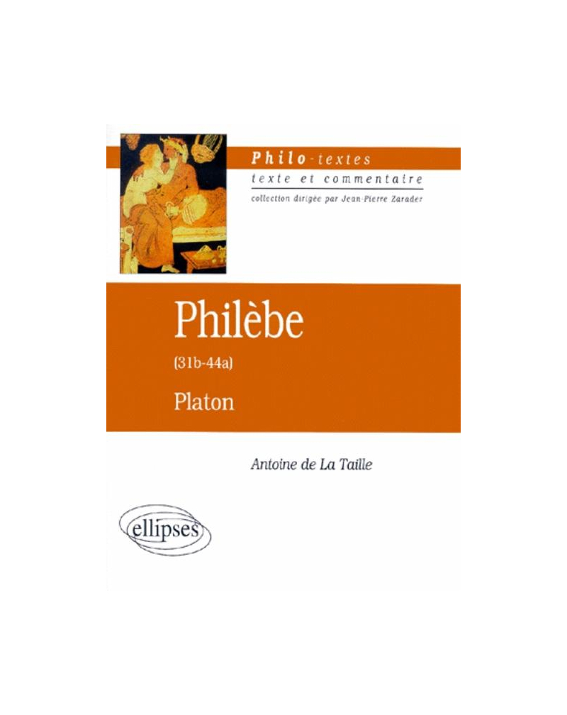 Platon, Philèbe (31b-44a)