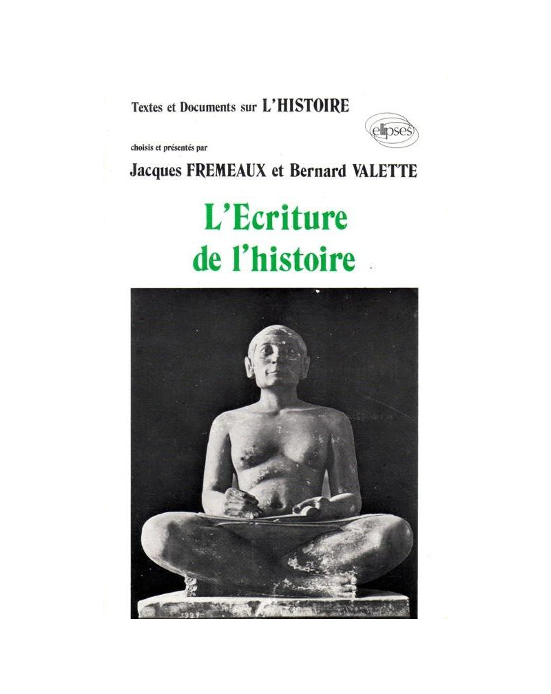 Textes et Documents sur l'Écriture de l'Histoire