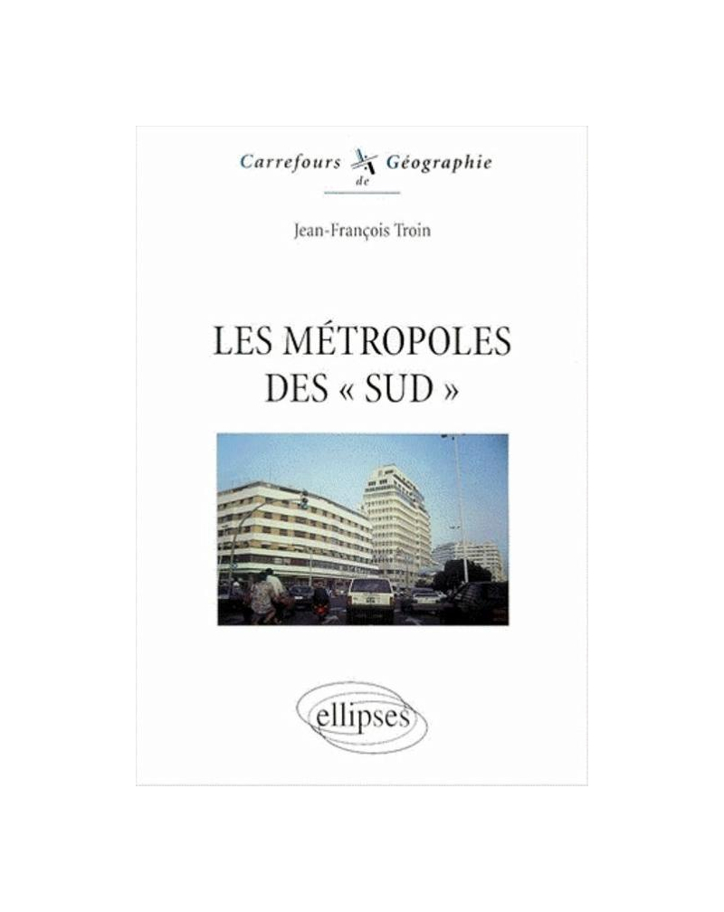 Les métropoles 'des Sud'