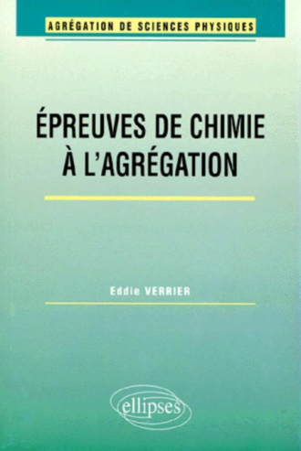 Les épreuves de chimie à l'Agrégation - Agrégation de sciences physiques, option physique