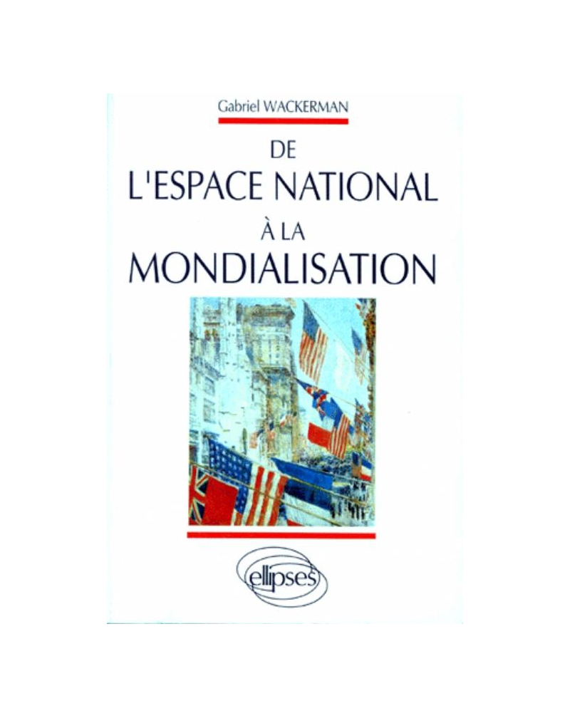 De l'espace national à la mondialisation de l'espace