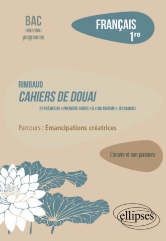 Les Cahiers de Douai (Poésies) Suivi d'un parcours sur la révolte