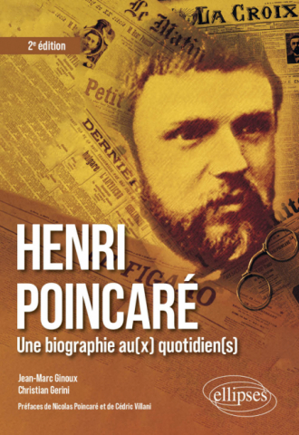 Henri Poincaré : une biographie au(x) quotidien(s) - 2e édition