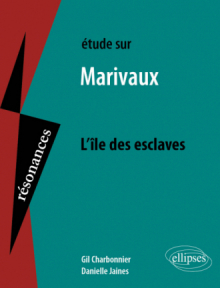 Etude sur Marivaux, L'île des esclaves