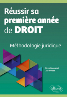 Réussir sa première année de droit - Méthodologie juridique