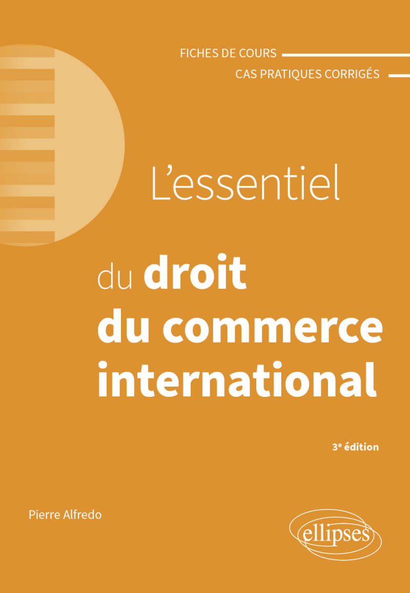 L'essentiel du droit du commerce international - A jour au 1er avril 2024 - 2e édition