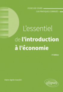 L'essentiel de l'introduction à l'économie - A jour au 15 avril 2024 - 3e édition