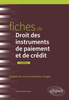 Fiches de Droit des instruments de paiement et de crédit - A jour au 1er mai 2024 - 2e édition