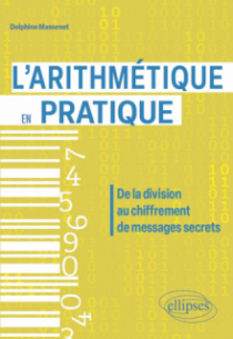 L’arithmétique en pratique - De la division au chiffrement de messages secrets
