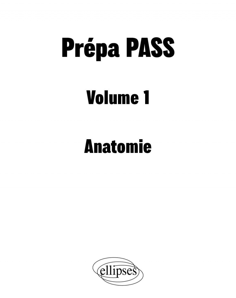 Prépa PASS - Volume 1 - Biophysique - Chimie - Biochimie - Chimie organique