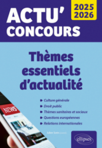 Thèmes essentiels d'actualité 2025-2026 - édition 2025-2026