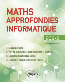 Maths approfondies - Info - ECG-2 - Cours détaillé, méthodes et exercices corrigés