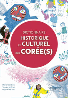 Dictionnaire historique et culturel des Corée(s)