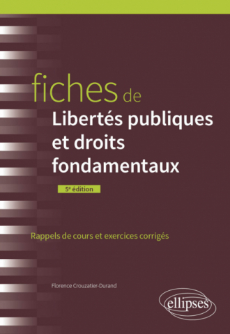Fiches de Libertés publiques et droits fondamentaux - A jour au 15 mars 2024 - 5e édition