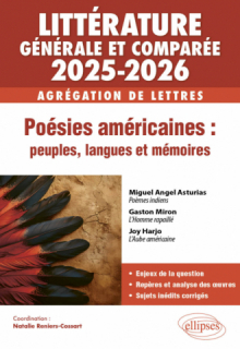 AGRÉGATION DE LETTRES 2025-2026 - LITTÉRATURE GÉNÉRALE ET COMPARÉE - Poésies américaines : peuples, langues et mémoires