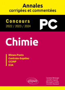 Chimie PC -  Annales corrigées et commentées 2022-2023-2024