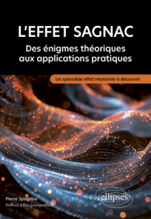 L'effet Sagnac : des énigmes théoriques aux applications pratiques - Un splendide effet relativiste à découvrir