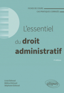 L'essentiel du droit administratif - A jour au 1er mai 2024 - 3e édition