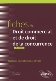 Fiches de droit commercial et de droit de la concurrence - A jour au 1er mai 2024 - 2e édition