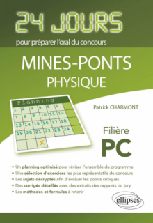 Physique 24 jours pour préparer l’oral du concours Mines-Ponts - Filière PC