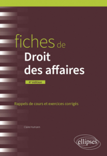 Fiches de droit des affaires - A jour au 15 avril 2024 - 4e édition