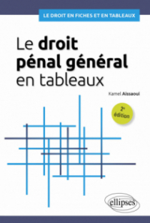 Le droit pénal général en tableaux - A jour au 1er avril 2024 - 2e édition