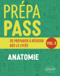 Prépa PASS - Volume 3 - Anatomie