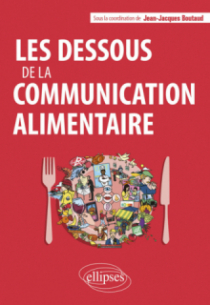 Les dessous de la communication alimentaire