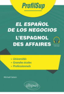 El español de los negocios - L'espagnol des affaires - (LEA, examens et concours)