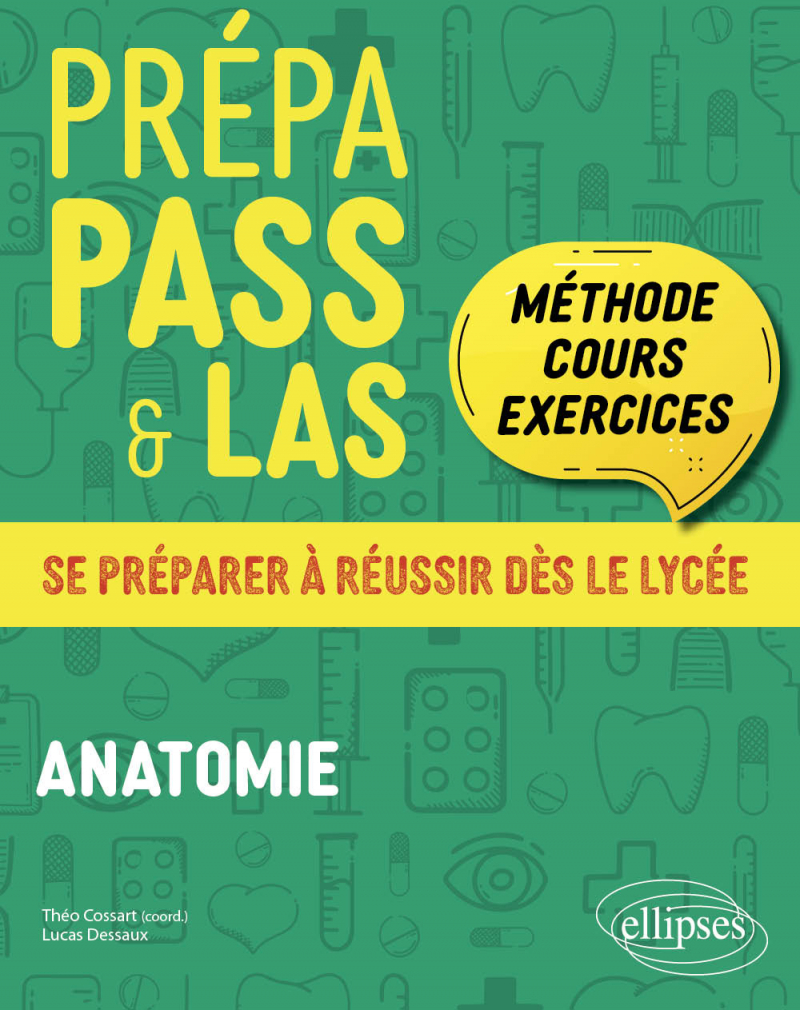 Prépa PASS & LAS - Anatomie - Méthode, cours & exercices