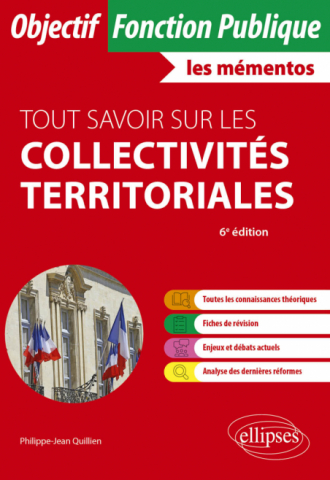 Tout savoir sur les collectivités territoriales - 6e édition