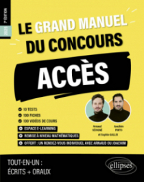 Le Grand Manuel du concours ACCES - 120 fiches, 120 vidéos de cours, 12 tests, 1000 questions + corrigés en vidéo - 7e édition - édition 2025