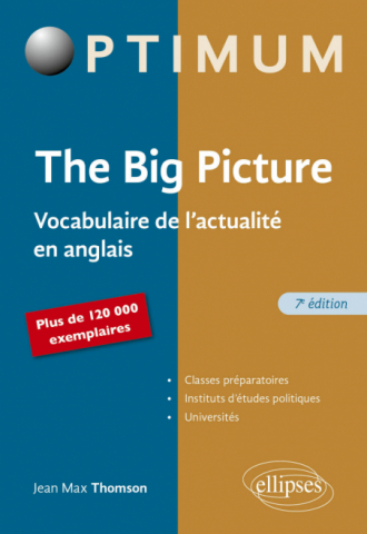 The Big Picture - Vocabulaire de l'actualité en anglais - 7e édition