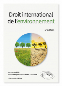 Droit international de l'environnement - 5e édition