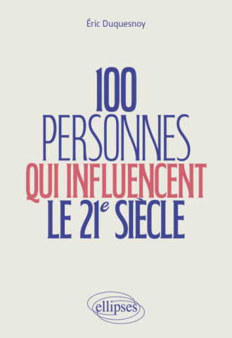 100 personnes qui influencent le 21e siècle - Culture générale. Économie, littérature, philosophie, sport, médias, art et politique