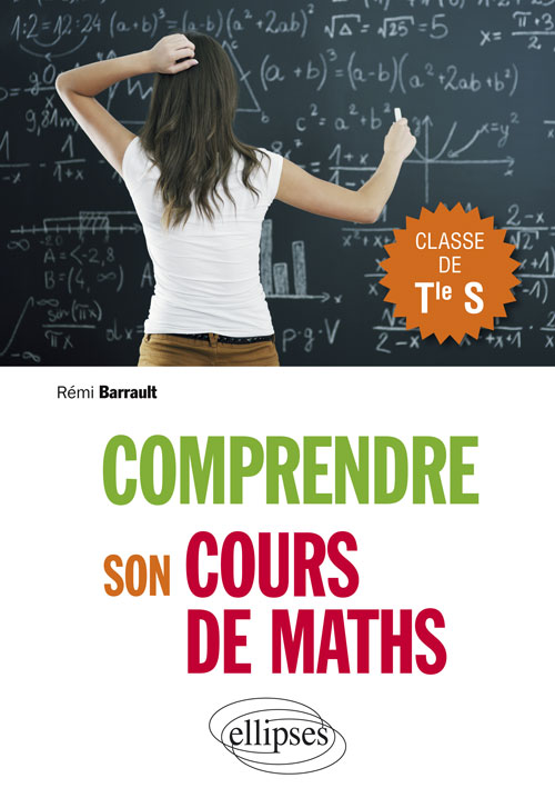 Comprendre Son Cours De Maths En Terminale S Cours Et - 