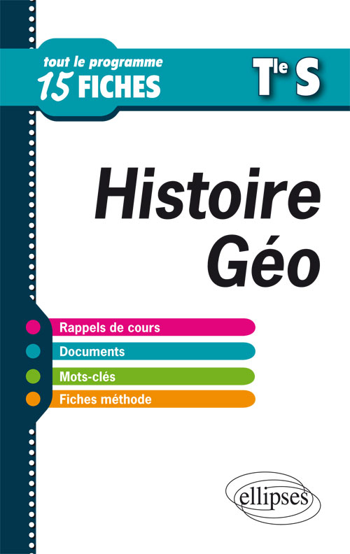 Histoire Géographie Terminale S Tout Le Programme En 15 - 