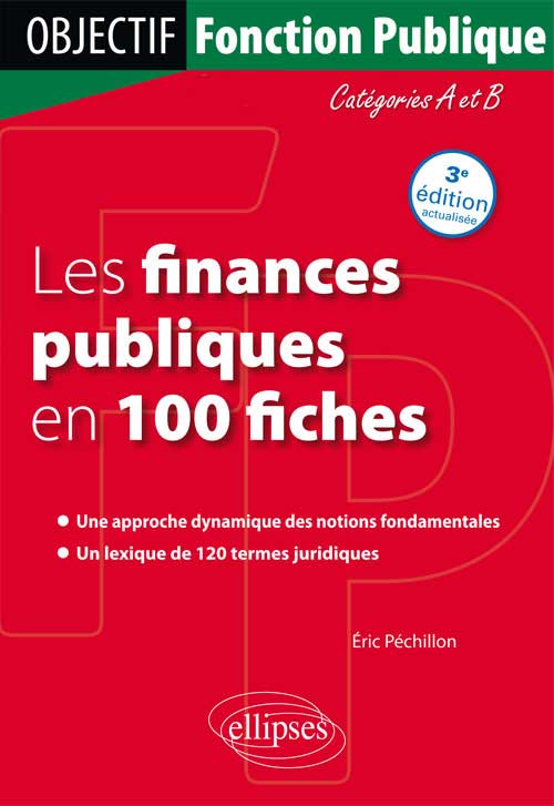 Les Finances Publiques En 100 Fiches 3e édition Actualisée - 